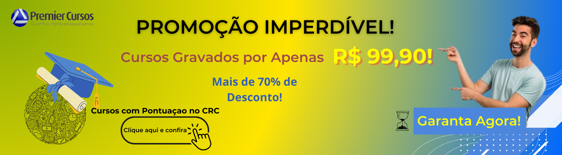 Promoção!! Cursos Gravados à R$ 99,90  