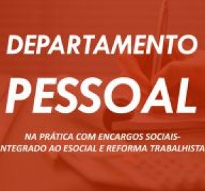 Departamento Pessoal na Prática com Encargos Sociais-Integrado ao eSocial e Reforma Trabalhista