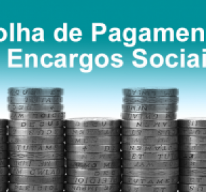 Folha de Pagamento e Encargos Sociais
