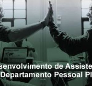 Desenvolvimento de Assistente em Departamento Pessoal Pleno