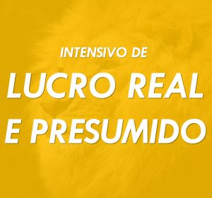 Intensivo de Lucro Real e Presumido + Vídeos dos Blocos M, N e P (Lucro Real e Presumido)