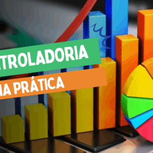 Controladoria na Prática - Gravado Disponível