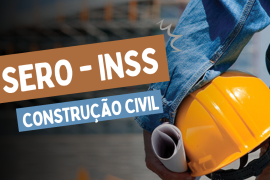 SERO (Regularização de Obras) INSS na Construção Civil - Presencial